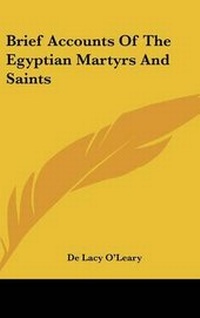Abbildung von: Brief Accounts Of The Egyptian Martyrs And Saints - Kessinger Publishing