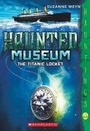 Cover: The Titanic Locket (the Haunted Museum #1) - Scholastic US