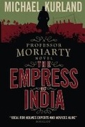 Cover: The Empress of India (A Professor Moriarty Novel) - Titan Books Ltd