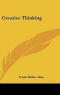 Cover: Creative Thinking - Kessinger Publishing