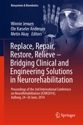 Cover: Replace, Repair, Restore, Relieve - Bridging Clinical and Engineering Solutions in Neurorehabilitation - Springer
