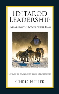 Enlarge image Cover: Iditarod Leadership - Rightpath Resources