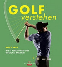 Abbildung von: Golf verstehen - Delius Klasing