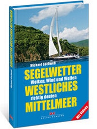 Abbildung von: Segelwetter westliches Mittelmeer - Delius Klasing
