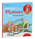 Cover: Mit dem heiligen Florian bei der Feuerwehr - Butzon & Bercker