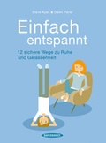 Cover: Einfach entspannt - Hanser