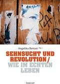 Cover: Sehnsucht und Revolution / Wie im echten Leben - Sonderzahl