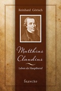 Cover: Matthias Claudius oder Leben als Hauptberuf - Francke-Buch