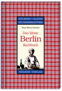 Abbildung von: Das kleine Berlin-Kochbuch - Hölker Verlag