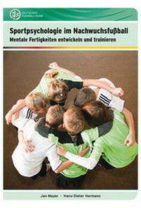 Abbildung von: Sportpsychologie im Nachwuchsfußball - Philippka