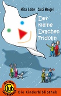 Cover: Der kleine Drachen Fridolin - Obelisk Verlag ein Imprint der Verlagsanstalt Tyrolia Gesellschaft m. b. H.