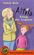 Cover: Attila - K&ouml;nig der Angeber - Obelisk Verlag ein Imprint der Verlagsanstalt Tyrolia Gesellschaft m. b. H.