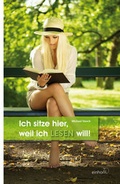 Cover: Ich sitze hier, weil ich LESEN will! - Einhorn-Vlg