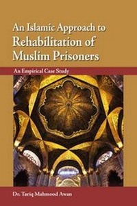 Abbildung von: An Islamic Approach to Rehabilitation of Muslim Prisoners - Sang-e-Meel Publications