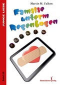Cover: Familie unterm Regenbogen - Himmelst&uuml;rmer