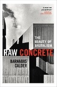 Enlarge image Cover: Raw Concrete - William Heinemann Ltd