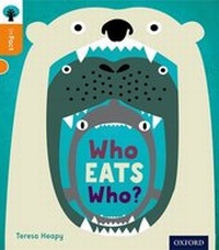 Enlarge image Cover: Oxford Reading Tree inFact: Level 6: Who Eats Who? - Oxford University Press