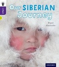 Cover: Oxford Reading Tree inFact: Level 11: Our Siberian Journey - Oxford University Press