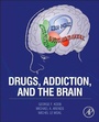 Cover: Drugs, Addiction, and the Brain - Academic Press
