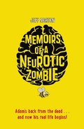 Cover: Memoirs of a Neurotic Zombie - Faber & Faber