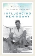 Cover: Influencing Hemingway - Rowman & Littlefield Publishers