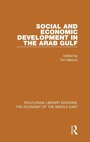 Cover: Social and Economic Development in the Arab Gulf (RLE Economy of Middle East) - Routledge