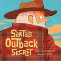 Cover: Santa's Outback Secret - Random House Australia Children's Books