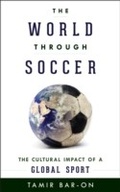 Cover: The World through Soccer - Rowman & Littlefield Publishers