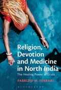 Cover: Religion, Devotion and Medicine in North India - Bloomsbury Academic USA