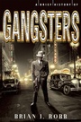 Cover: A Brief History of Gangsters - Robinson