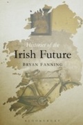 Cover: Histories of the Irish Future - Bloomsbury Academic