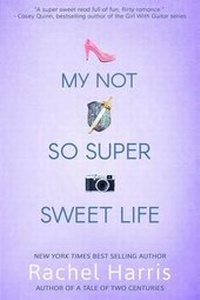 Enlarge image Cover: My Not So Super Sweet Life - Entangled: digiTeen