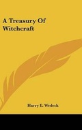 Cover: A Treasury of Witchcraft - Kessinger Publishing
