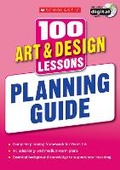 Cover: 100 Art & Design Lessons: Planning Guide - Scholastic