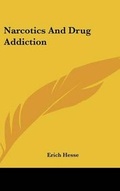 Bild: Narcotics And Drug Addiction - Kessinger Publishing