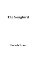Cover: The Songbird - FeedARead.com