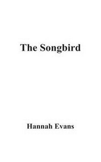 Enlarge image Cover: The Songbird - FeedARead.com