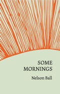 Cover: Some Mornings - Stuart Ross Book