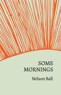 Enlarge image Cover: Some Mornings - Stuart Ross Book