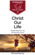 Cover: Christ Our Life - Paternoster Press