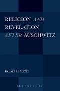 Cover: Religion and Revelation after Auschwitz - Bloomsbury Academic USA