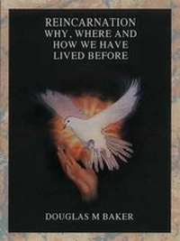 Enlarge image Cover: Reincarnation: Why, Where and How We Have Lived Before - Claregate Ltd