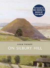 Enlarge image Cover: On Silbury Hill - Little Toller Books