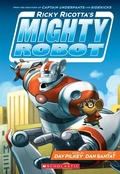 Cover: Ricky Ricotta's Mighty Robot (#1) - Scholastic US