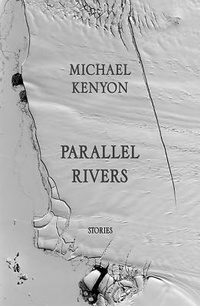 Enlarge image Cover: Parallel Rivers - Thistledown Press
