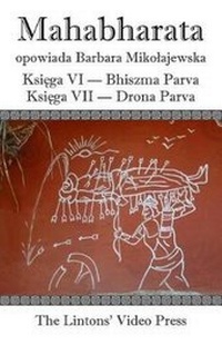 Abbildung von: Mahabharata, Ksiega VI Bhiszma Parva Ksiega VII Drona Parva - Lintons' Video Press