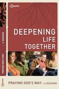 Cover: Praying God's Way (Deepening Life Together) 2nd Edition - Lamplighter Media