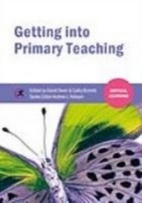 Enlarge image Cover: Getting into Primary Teaching - Critical Publishing Ltd