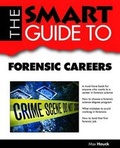 Cover: Smart Guide to Forensic Careers - Smart Guide Publications Inc.