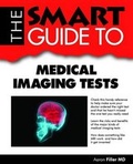 Cover: Smart Guide to Medical Imaging Tests - Smart Guide Publications Inc.